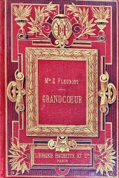 GRANDCOEUR.  Illustré de 45 gravures dessinées sur bois par C. Delort